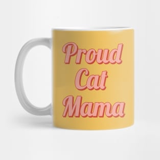 Proud cat mama Mug